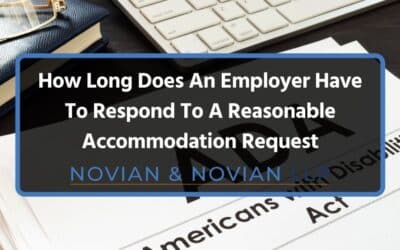 How Long Does An Employer Have To Respond To A Reasonable Accommodation Request