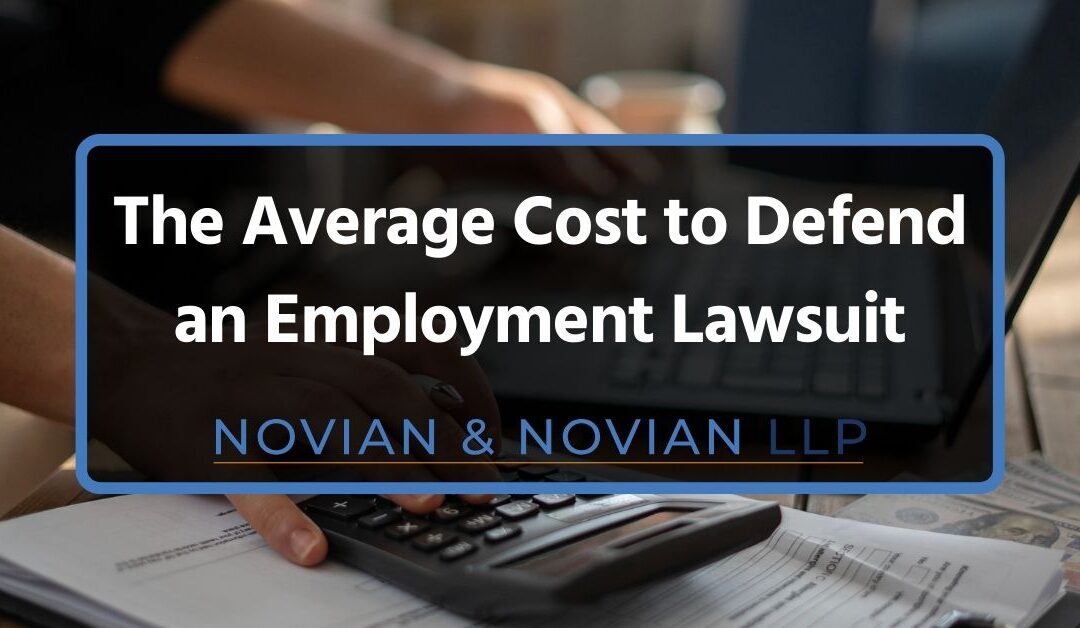 The Average Cost to Defend an Employment Lawsuit