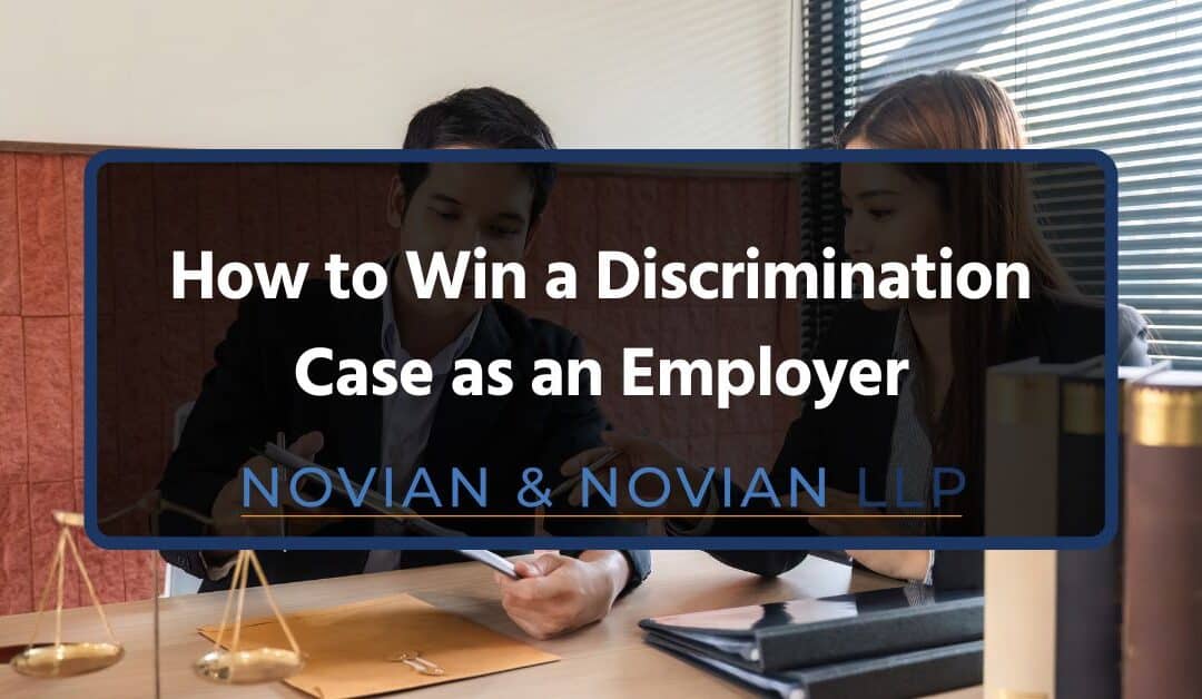How to Win a Discrimination Case as an Employer