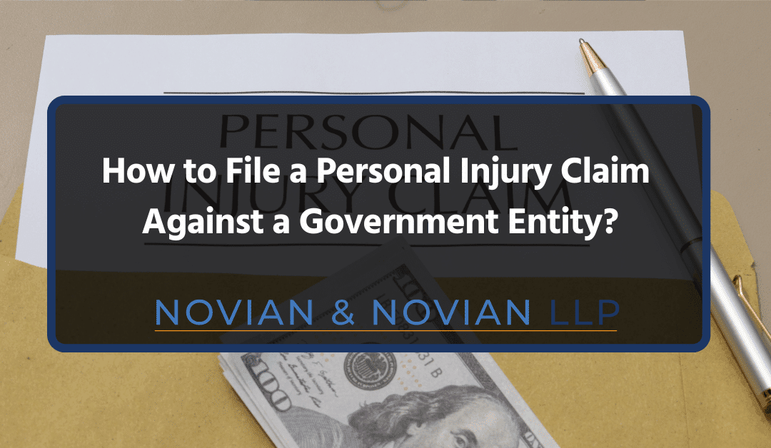 How to File a Personal Injury Claim Against a Government Entity?