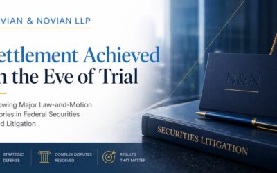 Settlement Achieved on the Eve of Trial in Federal Securities Fraud Litigation
