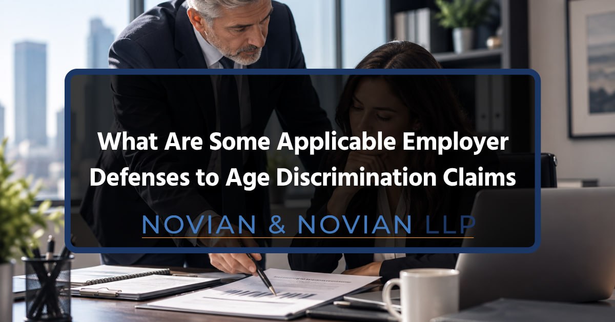 Employer Defenses to Age Discrimination Claims – Novian & Novian LLP What are some applicable employer defenses to age discrimination claims - Novian & Novian LLP